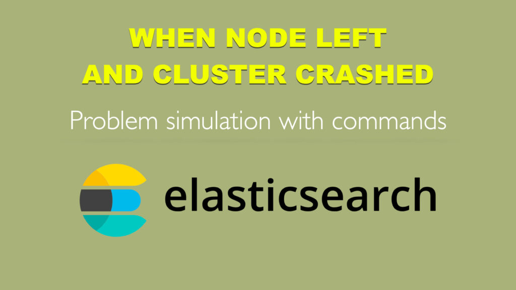 When node left and cluster crashed