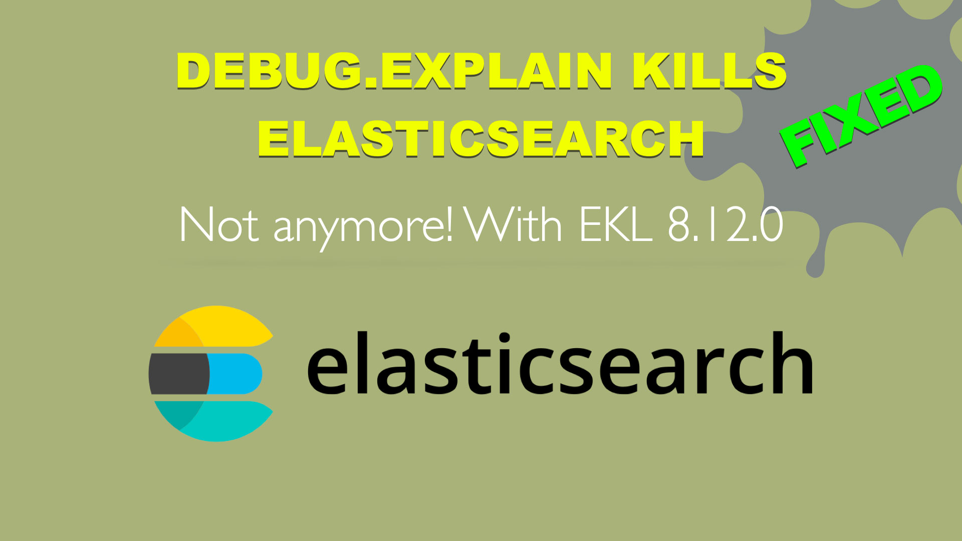 Debug.explain bug fixed in Elasticsearch 8.12 release