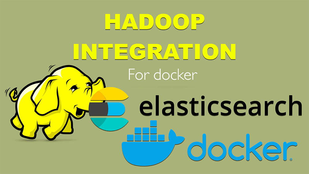 hadoop integration for docker elasticsearch